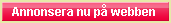 Annonsera nu via internet
